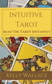 Paperback Intuitive Tarot: Read The Tarot Instantly Book
