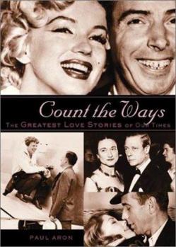 Hardcover Count the Ways: The Greatest Love Stories of Our Times Book