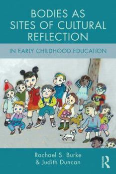 Paperback Bodies as Sites of Cultural Reflection in Early Childhood Education Book