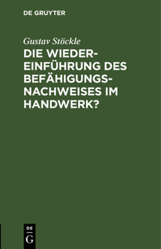 Hardcover Die Wiedereinführung des Befähigungsnachweises im Handwerk? [German] Book