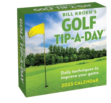 Calendar Bill Kroen's Golf Tip-A-Day 2023 Calendar Book