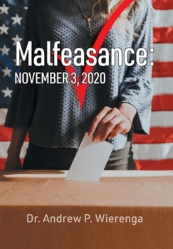 Hardcover Malfeasance: November 3, 2020 Book