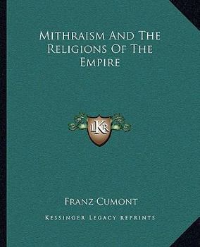 Paperback Mithraism And The Religions Of The Empire Book