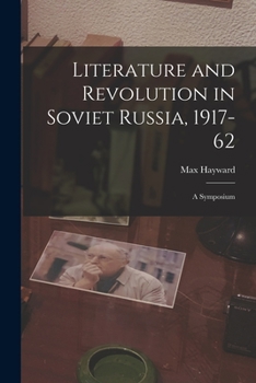 Paperback Literature and Revolution in Soviet Russia, 1917-62: a Symposium Book