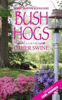 Paperback Bush Hogs and Other Swine Book