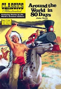 Around the World in 80 Days - Book  of the Classics Illustrated UK Re-Issue