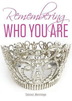 Paperback Remembering Who You Are Book