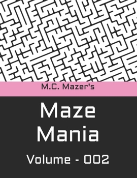 Paperback M.C. Mazer's Maze Mania: Volume 002 Book