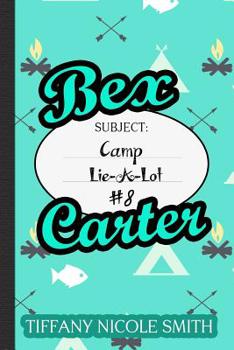 Paperback Bex Carter 8: Camp Lie-A-Lot Book