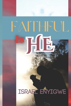 Paperback Faithful Is He Book