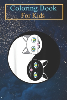 Coloring Book For Kids: Yin Yang Cats Funny Women Cat Animal s Animal Coloring Book: For Kids Aged 3-8 (Fun Activities for Kids)