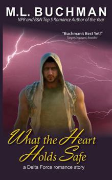 What the Heart Holds Safe - Book #2.7 of the Delta Force