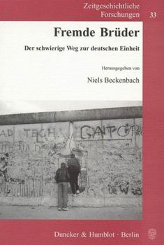 Paperback Fremde Bruder: Der Schwierige Weg Zur Deutschen Einheit [German] Book