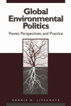 Paperback Global Environmental Politics: Power, Perspectives, and Practice Book