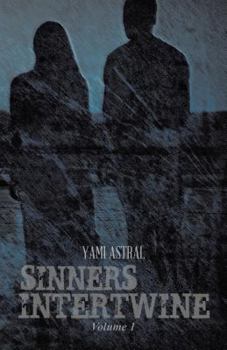 Paperback Sinners Intertwine: Volume 1 Book