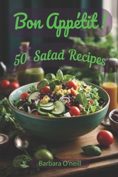 Paperback Bon Appetit! 50 Salad Recipes Book