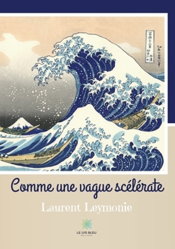 Paperback Comme une vague scélérate [French] Book