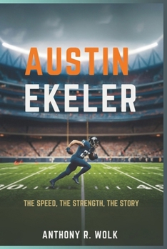 Paperback Austin Ekeler: The Speed, The Strength, The Story Book