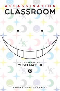 Assassination Classroom, Band 12 - Book #12 of the  [Ansatsu Kyshitsu]