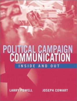 Paperback Political Campaign Communication: Inside and Out Book