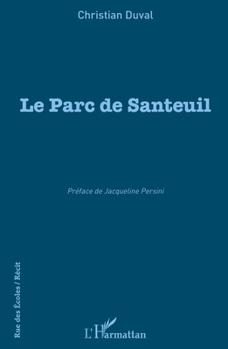 Paperback Le Parc de Santeuil [French] Book
