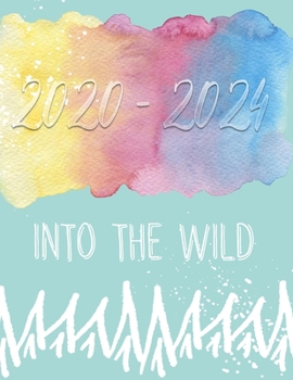 2020 - 2024 Into the wild: Deutsches Inlay * 5 jahres kalender 2020 * Wochenplaner * Taschenkalender * Terminkalender von Januar 2020 bis Dezember 2024