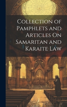 Hardcover Collection of Pamphlets and Articles On Samaritan and Karaite Law Book