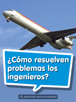Paperback Book 042: ¿Cómo Resuelven Problemas Los Ingenieros?: Leveled Reader, on Level Grade 1 [Spanish] Book