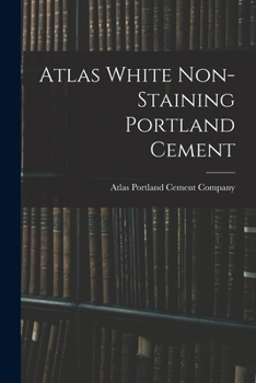 Paperback Atlas White Non-staining Portland Cement Book