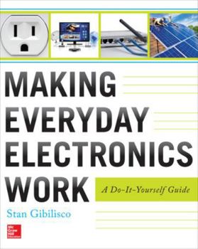 Paperback Making Everyday Electronics Work: A Do-It-Yourself Guide Book