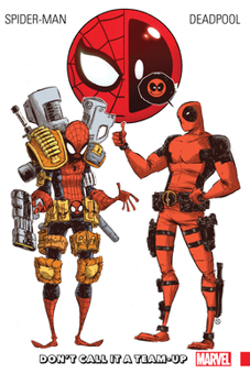 Paperback Spider-Man/Deadpool Vol. 0: Don't Call It a Team-Up Book