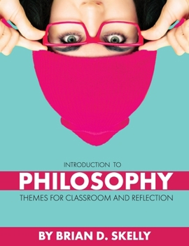 Paperback Introduction to Philosophy: Themes for Classroom and Reflection Book