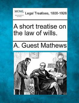 Paperback A Short Treatise on the Law of Wills. Book