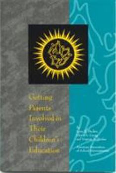 Paperback Getting Parents Involved in Their Children's Education Book