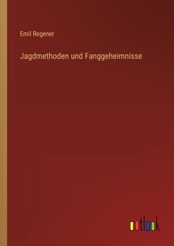 Paperback Jagdmethoden und Fanggeheimnisse [German] Book