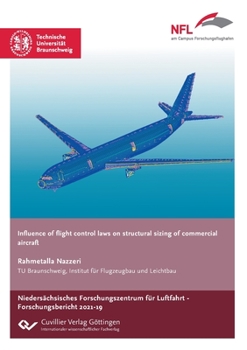 Paperback Influence of flight control laws on structural sizing of commercial aircraft Book