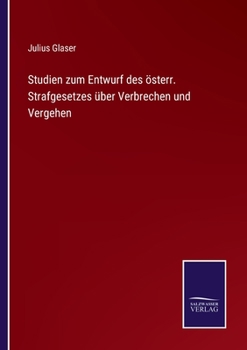 Paperback Studien zum Entwurf des österr. Strafgesetzes über Verbrechen und Vergehen [German] Book