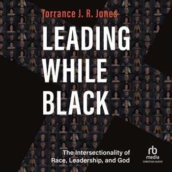 MP3 CD Leading While Black: The Intersectionality of Race, Leadership, and God Book