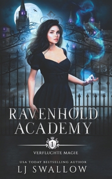 Ravenhold Academy 1: Verfluchte Magie (German Edition) - Book #1 of the Ravenhold
