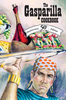 Hardcover The Gasparilla Cookbook: 50th Anniversary Edition Book
