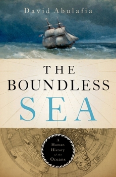 Hardcover The Boundless Sea: A Human History of the Oceans Book