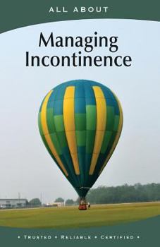 Paperback All About Managing Incontinence Book