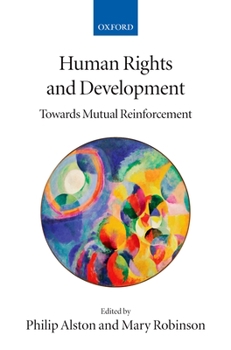 Paperback Human Rights and Development: Towards Mutual Reinforcement Book