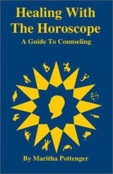 Paperback Healing with the Horoscope: A Guide to Counseling Book