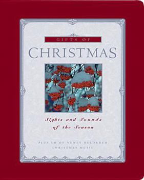 Gifts of Christmas: Sights and Sounds of the Season (Gift book & CD)