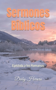 Paperback Sermones Bíblicos: Epístola a los Romanos [Spanish] Book