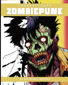 ZOMBIEPUNK (Coloring Book): 28 Coloring Pages