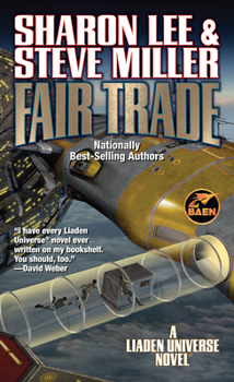 Fair Trade (24) - Book #5 of the Liaden Universe