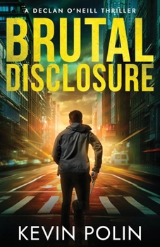 Brutal Disclosure (Declan O'Neill)