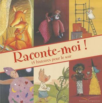 Hardcover Raconte-Moi - 15 Histoires Pour Tous Les Soirs Book